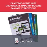 Dlaczego lepiej mieć drukowane raporty roczne zamiast cyfrowych?
